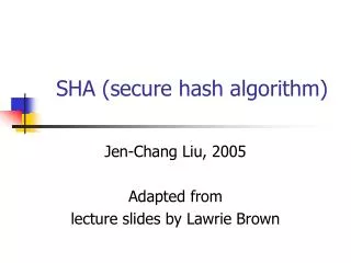 SHA (secure hash algorithm)