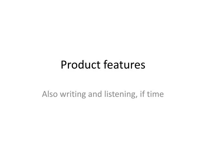 product features
