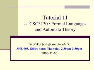 Tutorial 11 -- CSC3130 : Formal Languages and Automata Theory