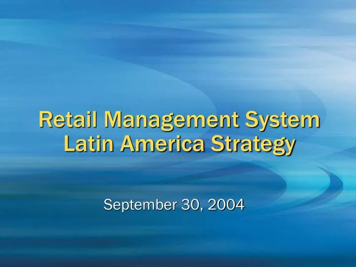 retail management system latin america strategy