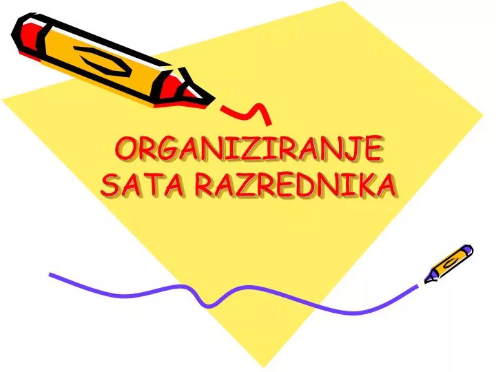 organiziranje sata razrednika