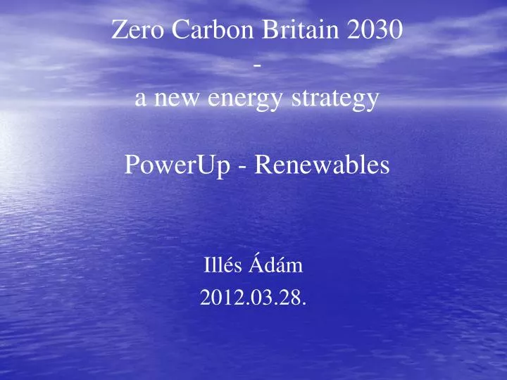 zero carbon britain 2030 a new energy strategy powerup renewables