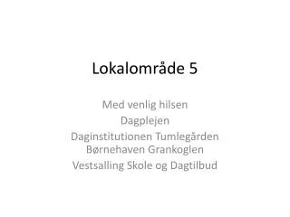 lokalomr de 5