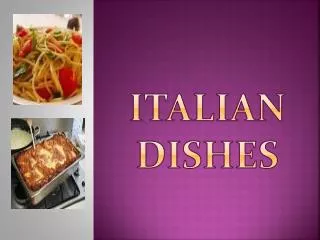 ITALIAN DISHES