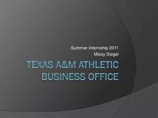 TEXAS A&amp;M ATHLETIC BUSINESS OFFICE