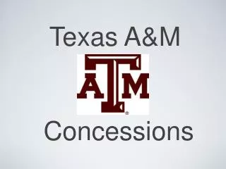 Texas A&amp;M Concessions
