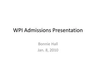 WPI Admissions Presentation