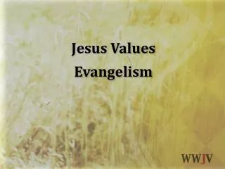 Jesus Values Evangelism
