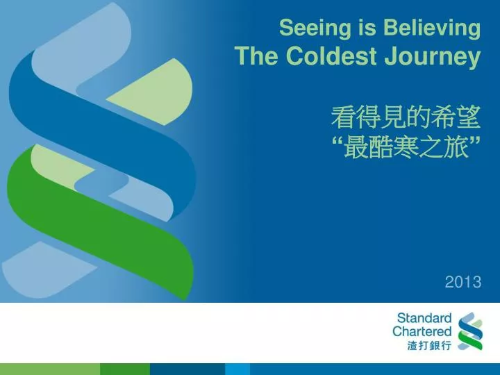 seeing is believing the coldest journey