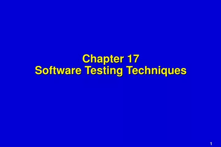 chapter 17 software testing techniques