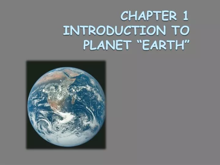 chapter 1 introduction to planet earth