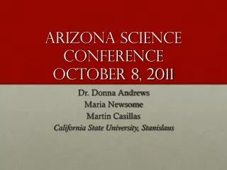 Arizona Science Conference October 8, 2011