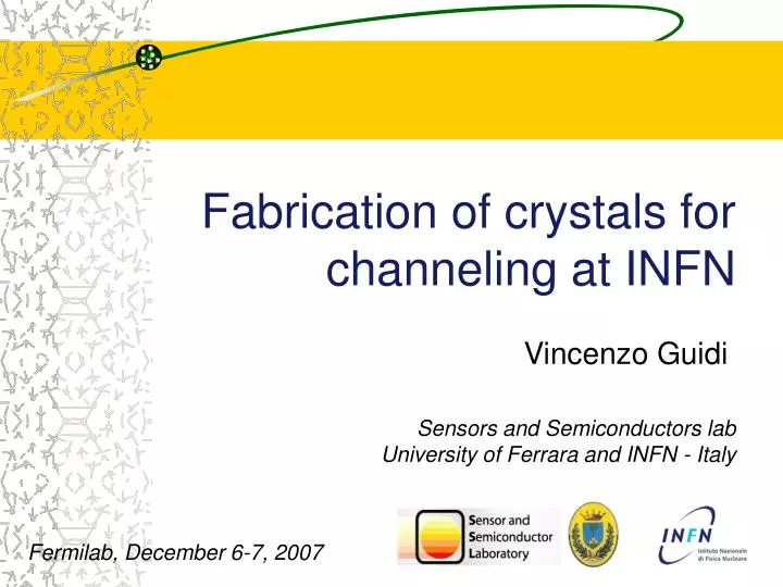 fabrication of crystals for channeling at infn
