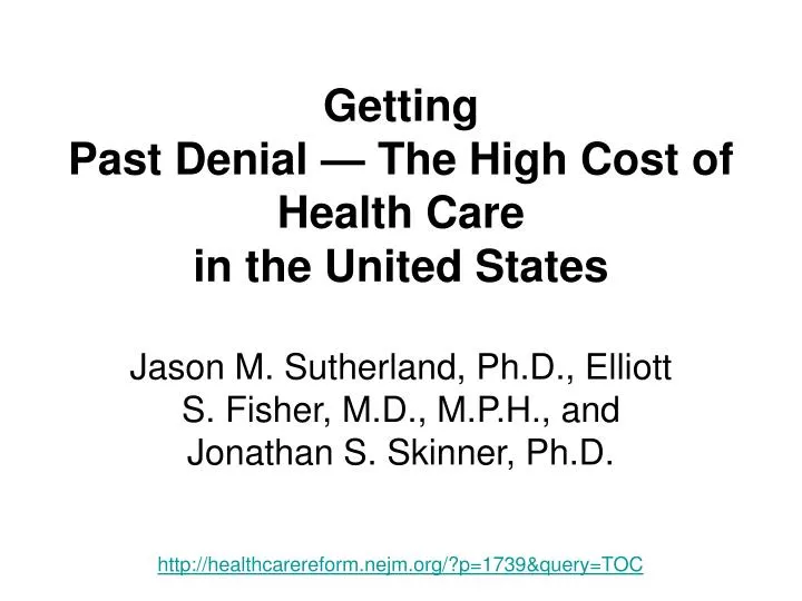 getting past denial the high cost of health care in the united states