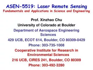 ASEN-5519: Laser Remote Sensing Fundamentals and Applications in Science and Engineering