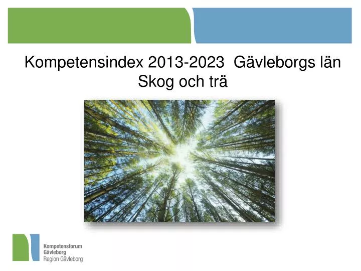kompetensindex 2013 2023 g vleborgs l n skog och tr