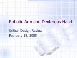 Robotic Arm and Dexterous Hand