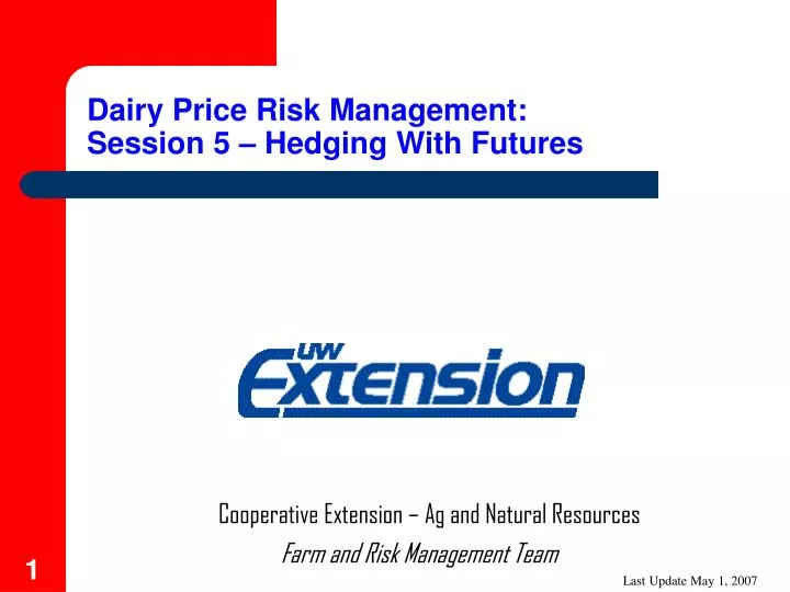 dairy price risk management session 5 hedging with futures