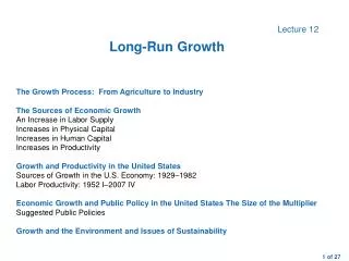 The Growth Process: From Agriculture to Industry The Sources of Economic Growth