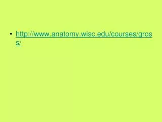anatomy.wisc/courses/gross/