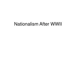 Nationalism After WWII