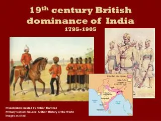 19 th century British dominance of India 1795-1905