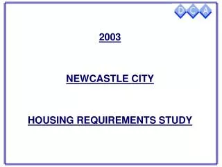 2003 NEWCASTLE CITY HOUSING REQUIREMENTS STUDY