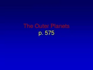 The Outer Planets p. 575
