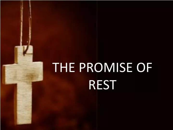 the promise of rest
