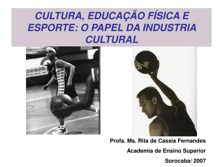 cultura educa o f sica e esporte o papel da industria cultural