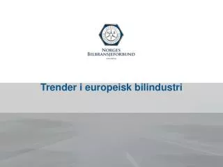 trender i europeisk bilindustri