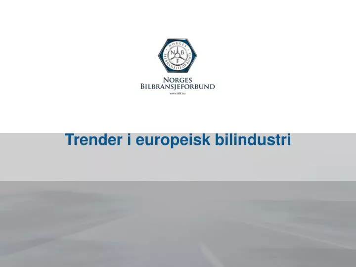 trender i europeisk bilindustri