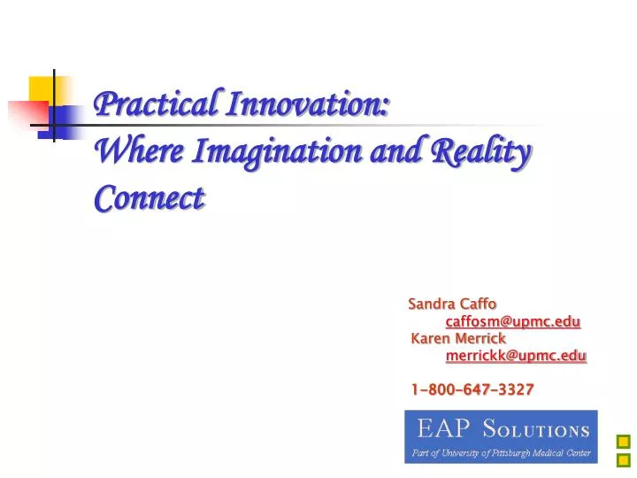 practical innovation where imagination and reality connect