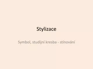 stylizace