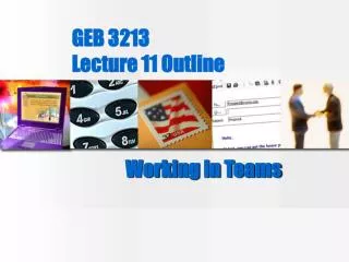 GEB 3213 Lecture 11 Outline