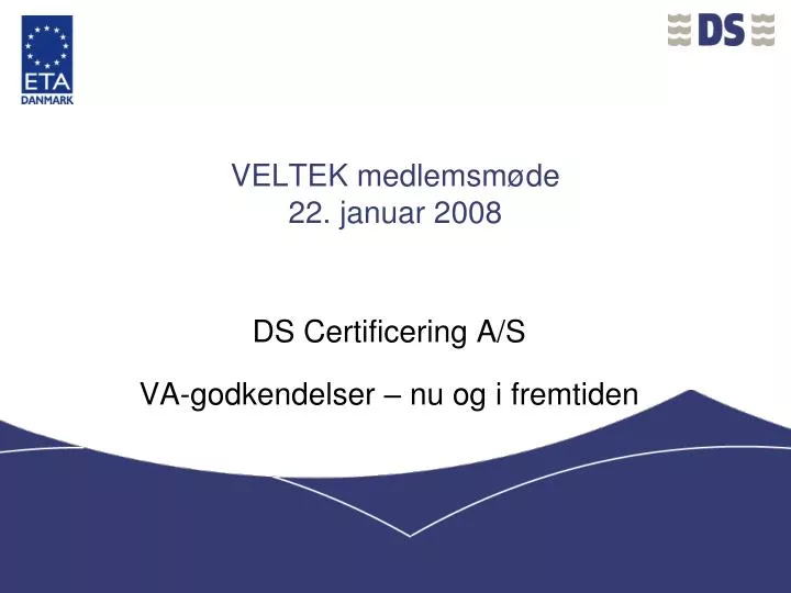 veltek medlemsm de 22 januar 2008