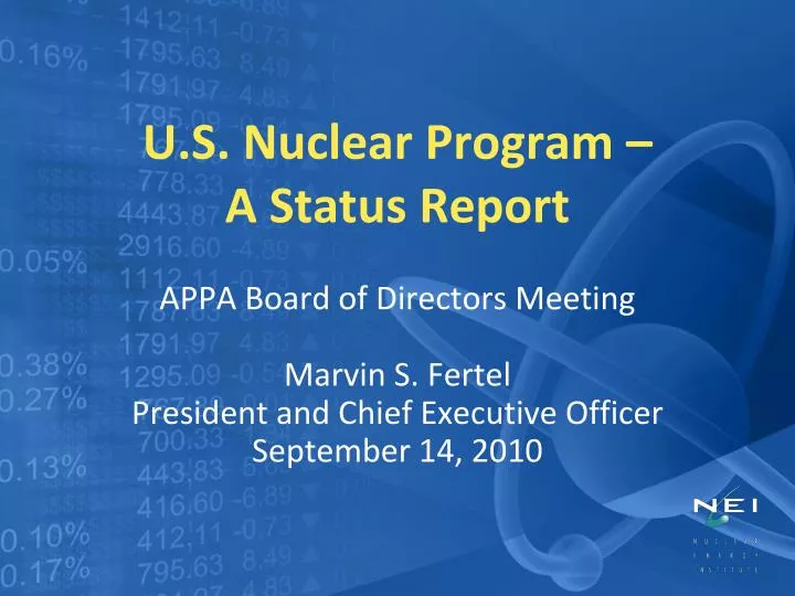 U.S. Nuclear Program – A Status Report