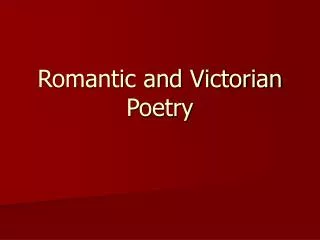 Romantic and Victorian Poetry