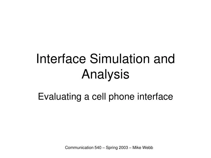 interface simulation and analysis