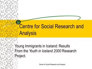 Centre for Social Research and Analysis