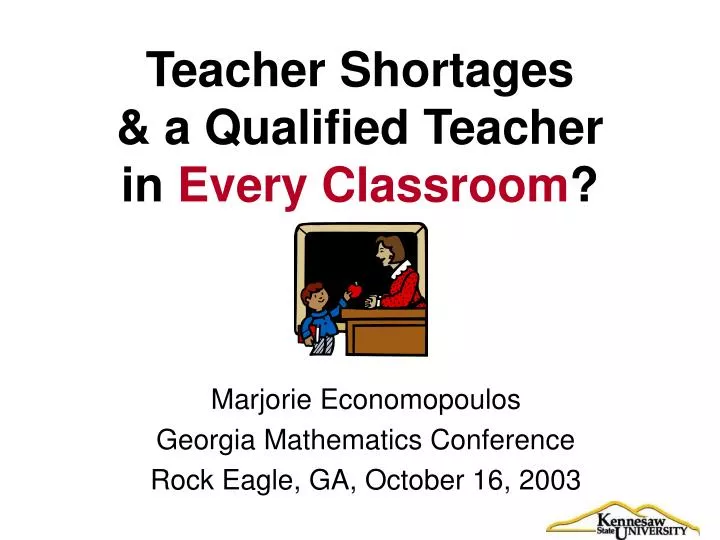 teacher shortages a qualified teacher in every classroom