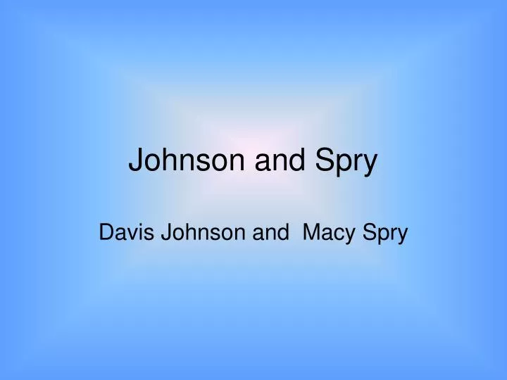 johnson and spry