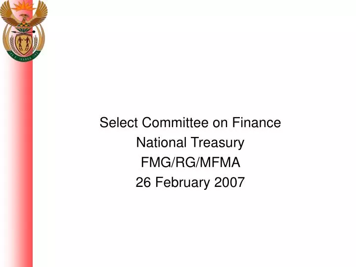 select committee on finance national treasury fmg rg mfma 26 february 2007