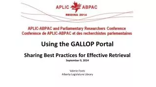 Using the GALLOP Portal Sharing Best Practices for Effective Retrieval September 9, 2014