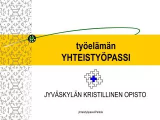 ty el m n yhteisty passi