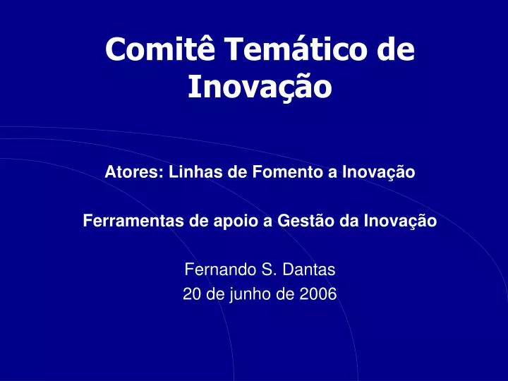 comit tem tico de inova o