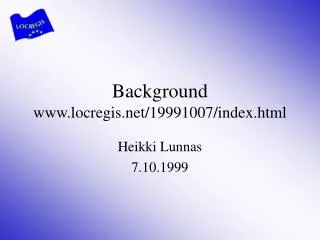Background locregis/19991007/index.html