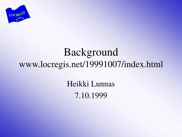 background www locregis net 19991007 index html