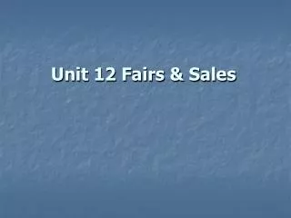 Unit 12 Fairs &amp; Sales