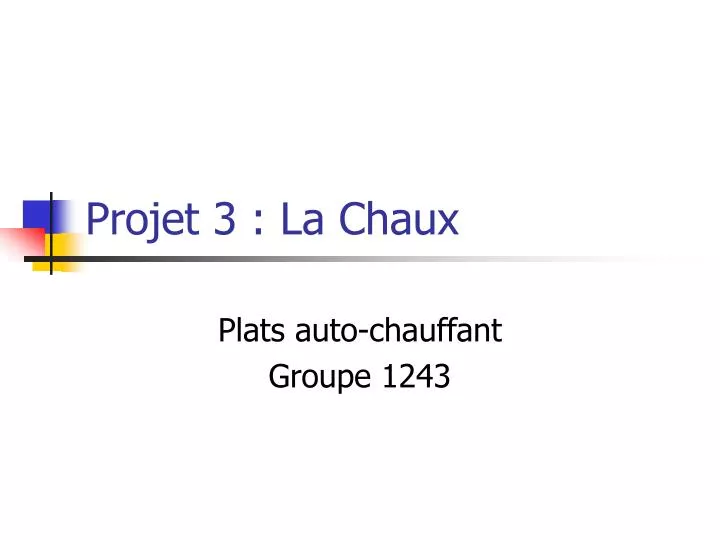 projet 3 la chaux